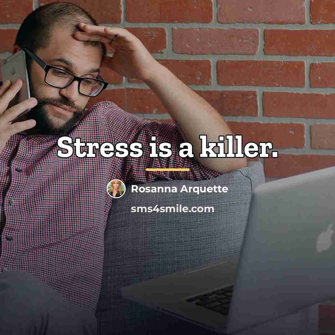 “Stress is a killer.…” quote by Rosanna Arquette