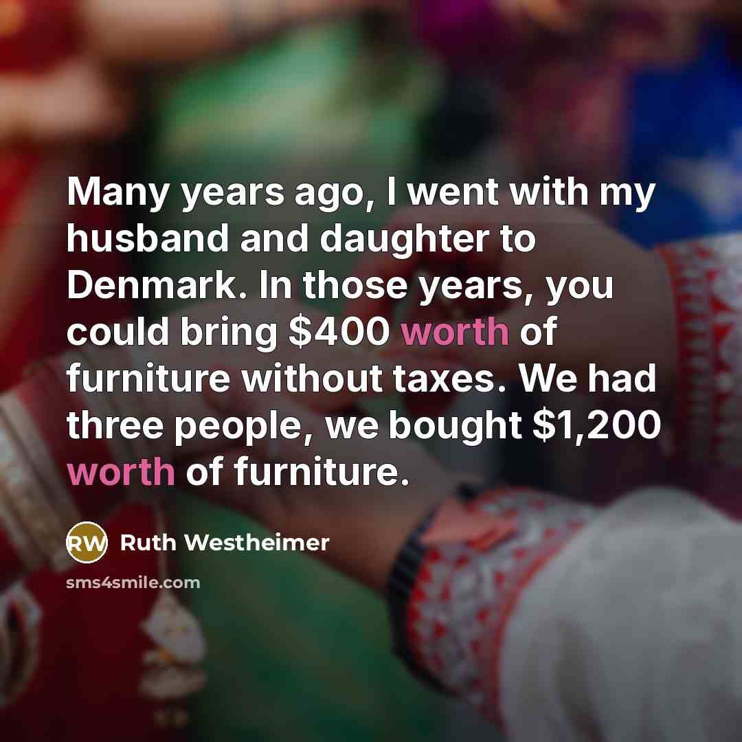 “Many years ago, I went with my husband and daughter…” quote by Ruth Westheimer