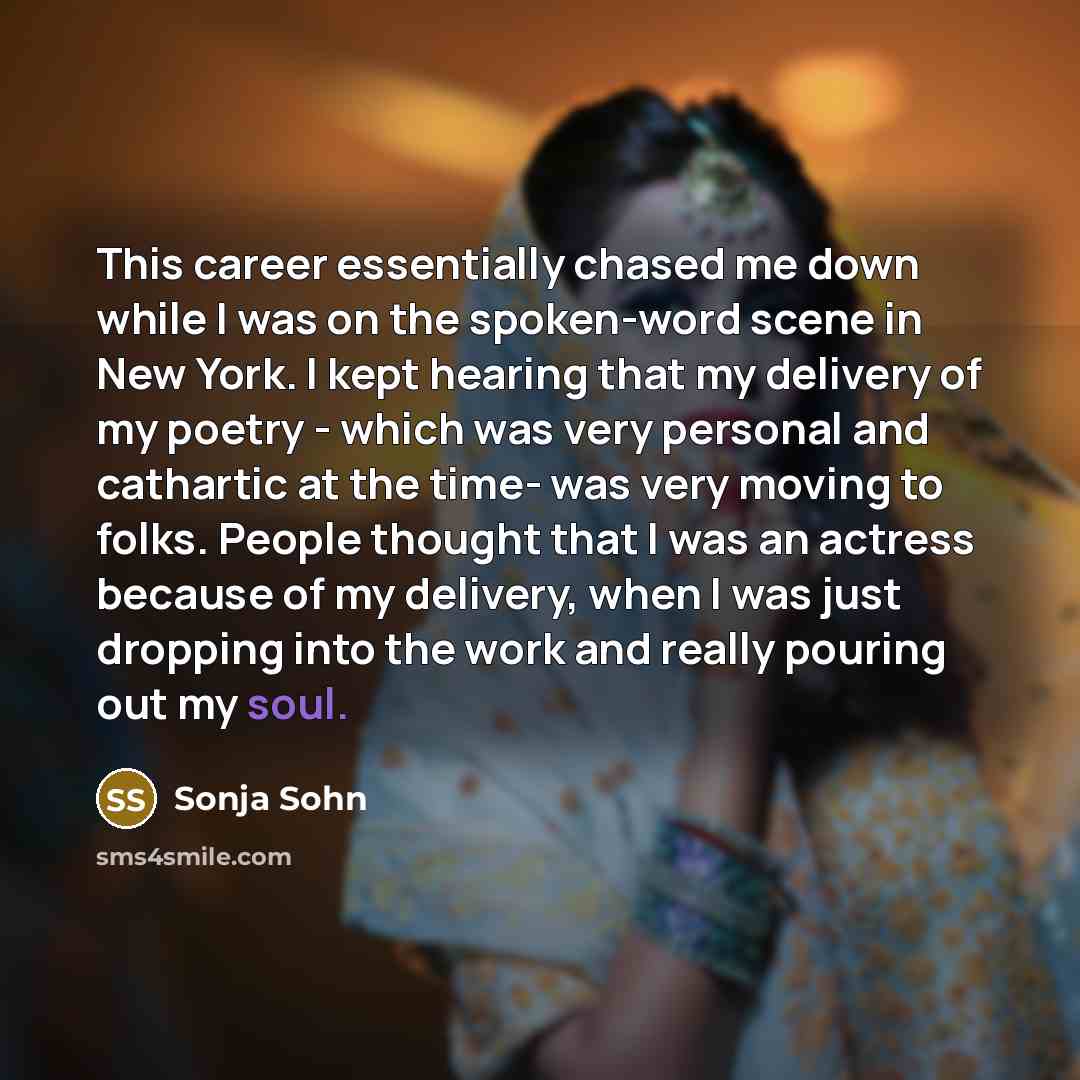 “This career essentially chased me down while I was on…” quote by Sonja Sohn