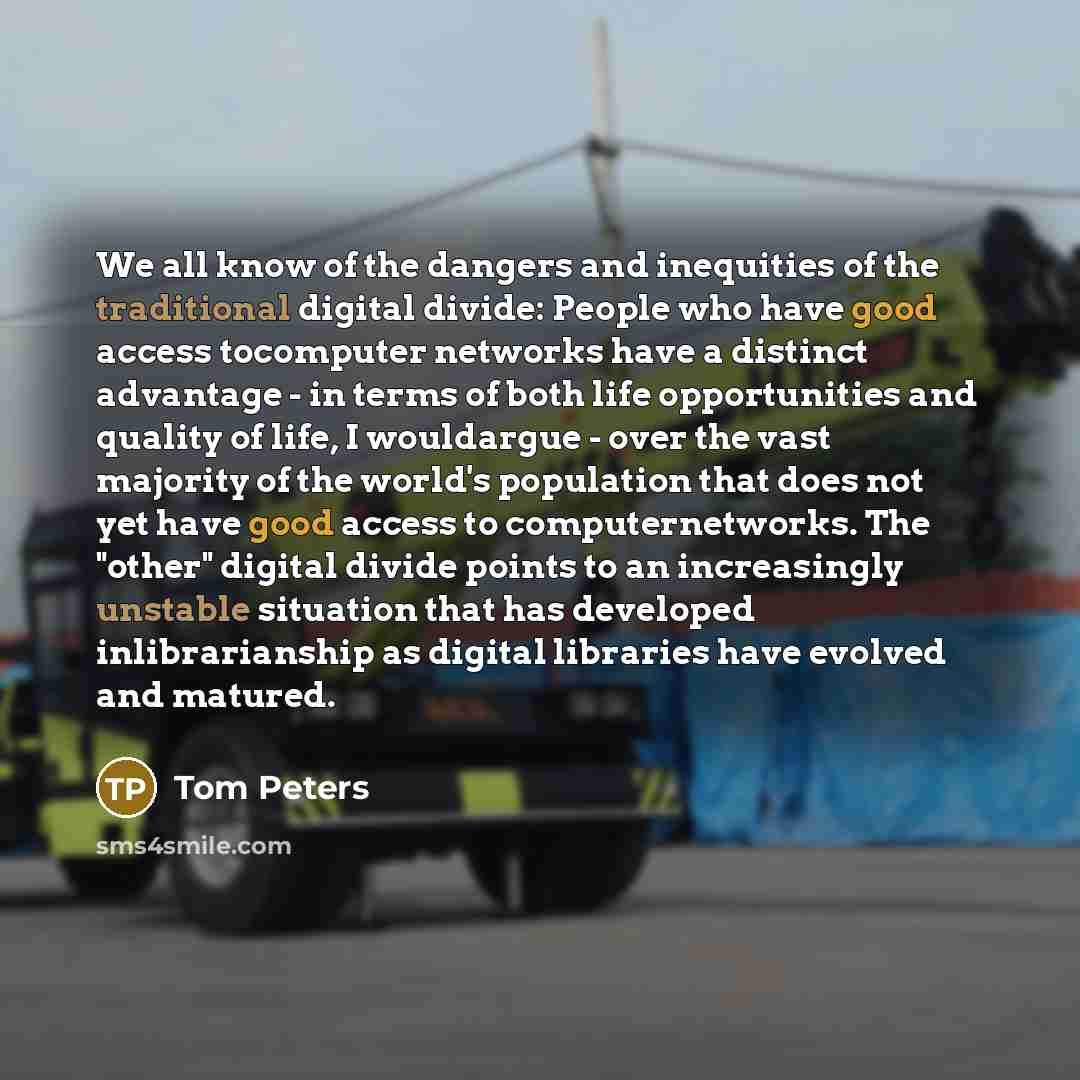 “We all know of the dangers and inequities of the…” quote by Tom Peters