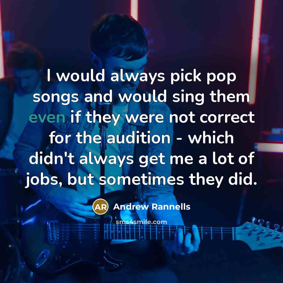 “I would always pick pop songs and would sing them…” quote by Andrew Rannells