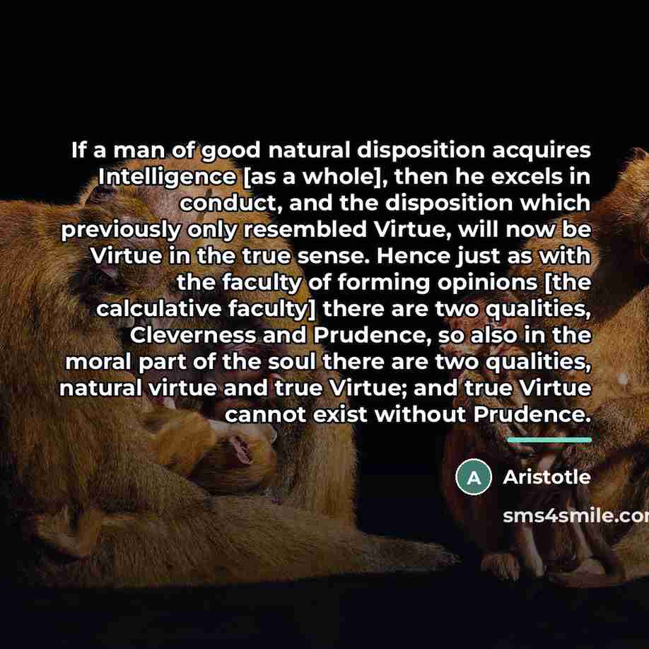 “If a man of good natural disposition acquires Intelligence [as…” quote by Aristotle