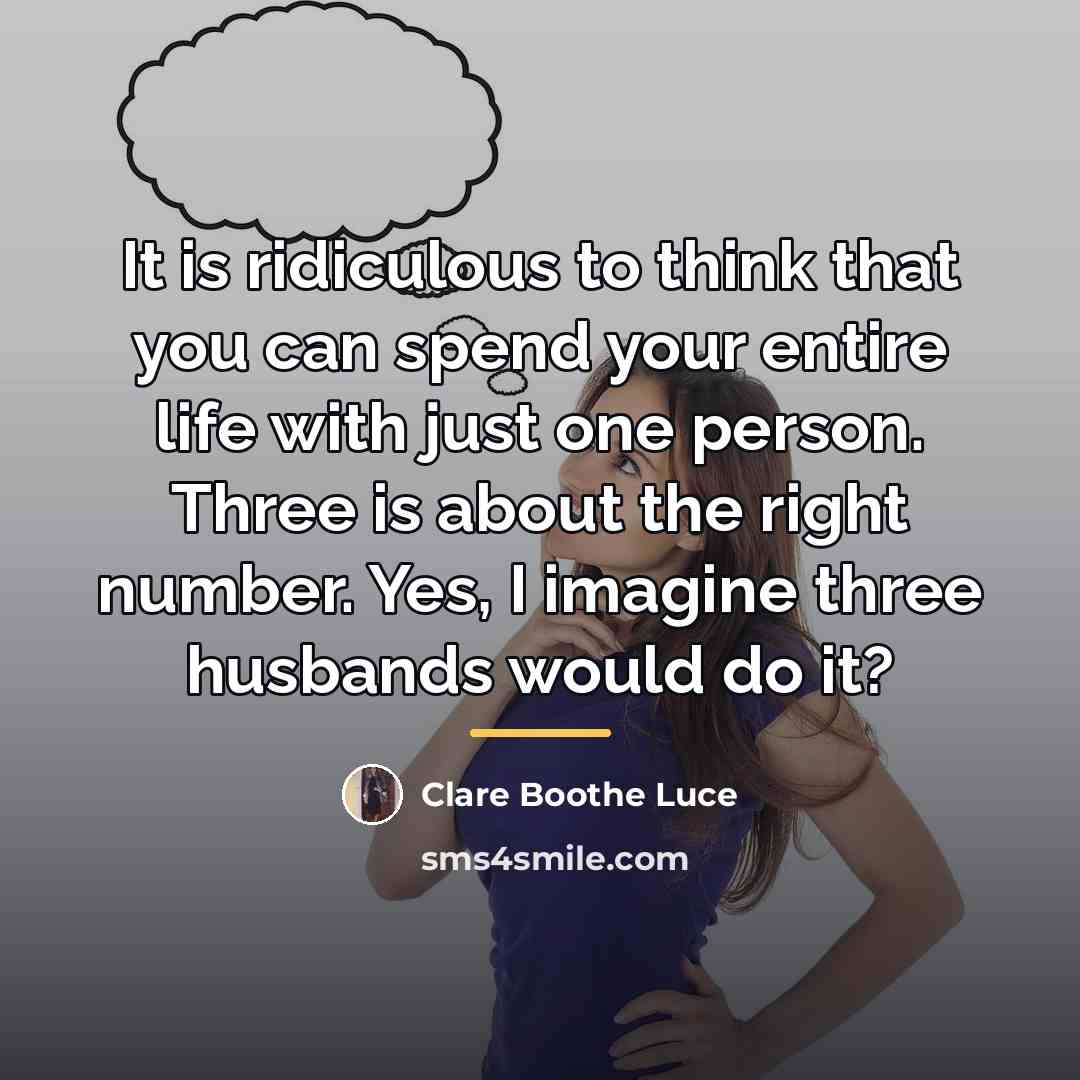 “It is ridiculous to think that you can spend your…” quote by Clare Boothe Luce