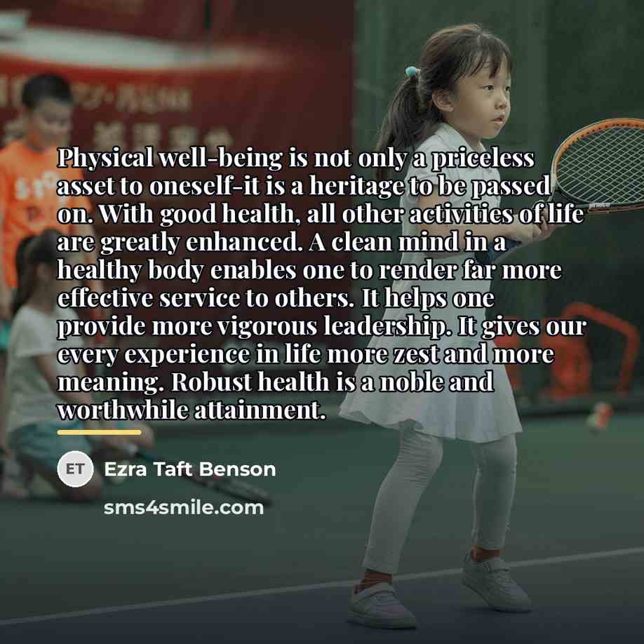 “Physical well-being is not only a priceless asset to oneself-it…” quote by Ezra Taft Benson