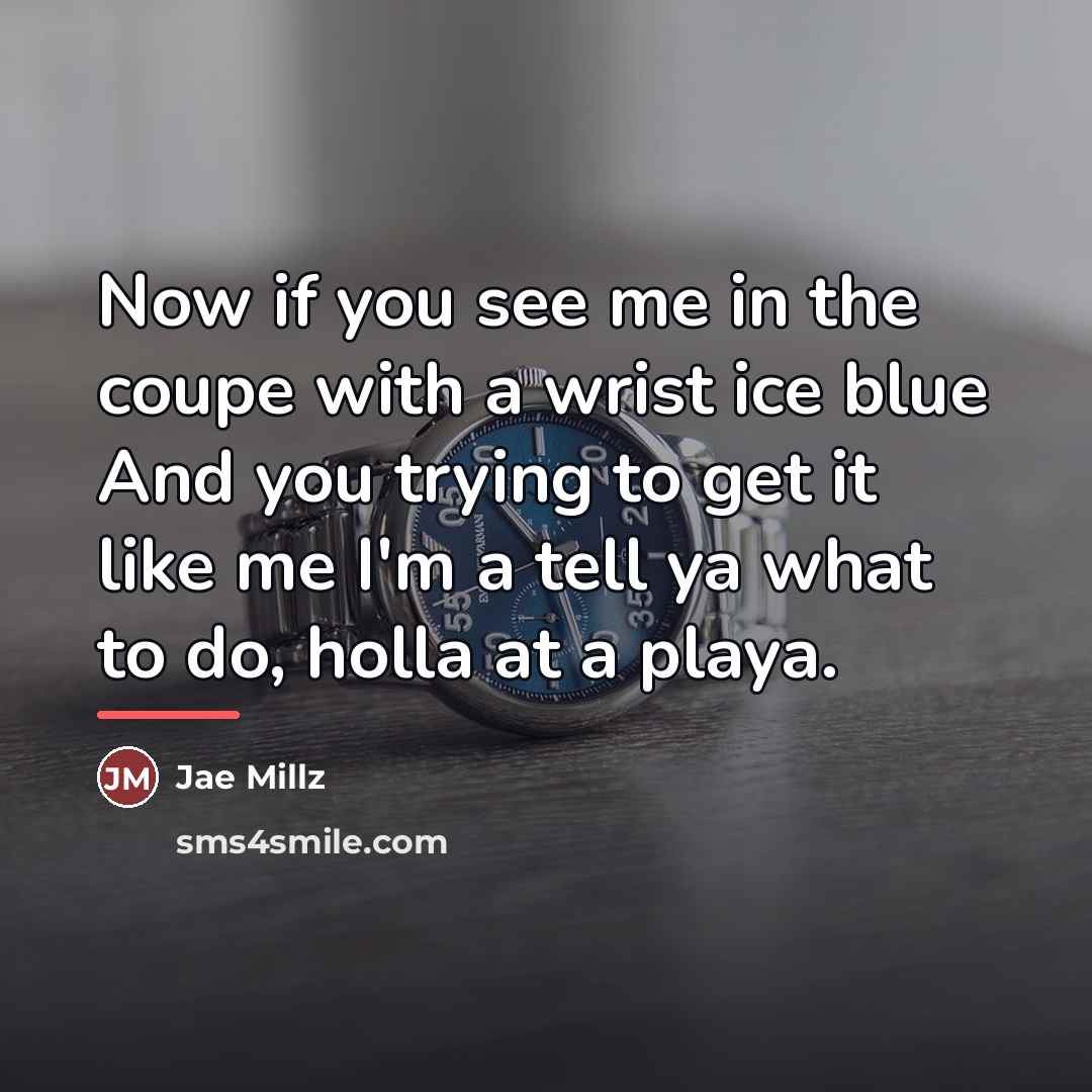 “Now if you see me in the coupe with a…” quote by Jae Millz