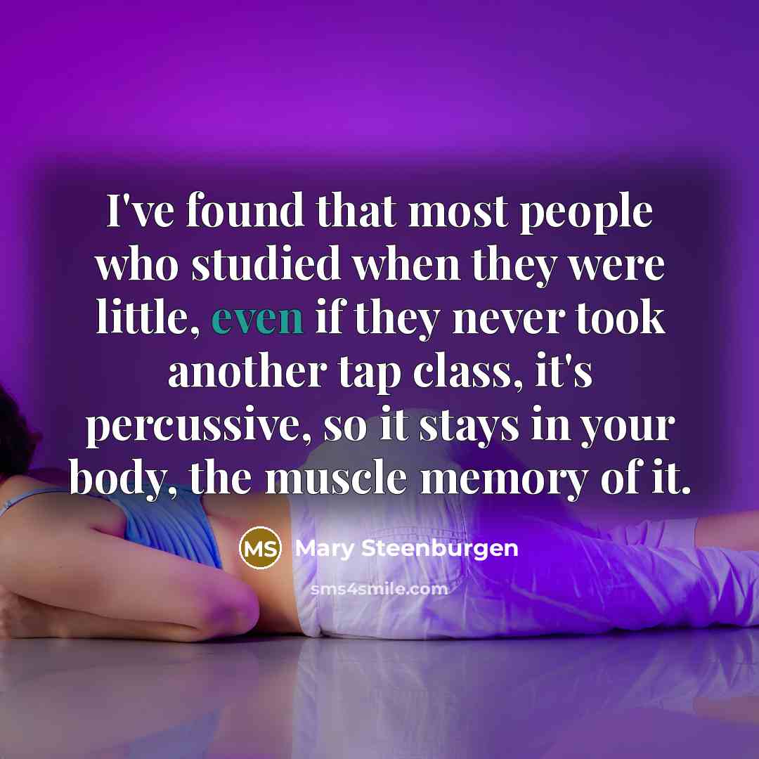 “I've found that most people who studied when they were…” quote by Mary Steenburgen