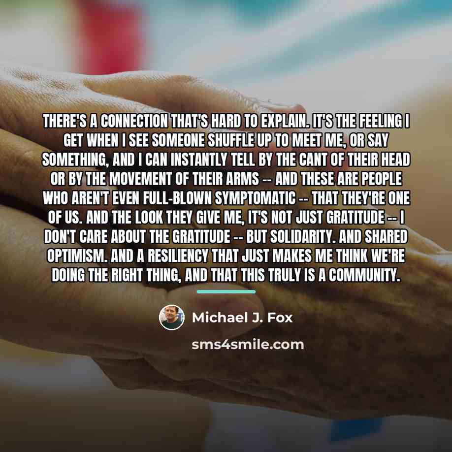 “There's a connection that's hard to explain. It's the feeling…” quote by Michael J. Fox