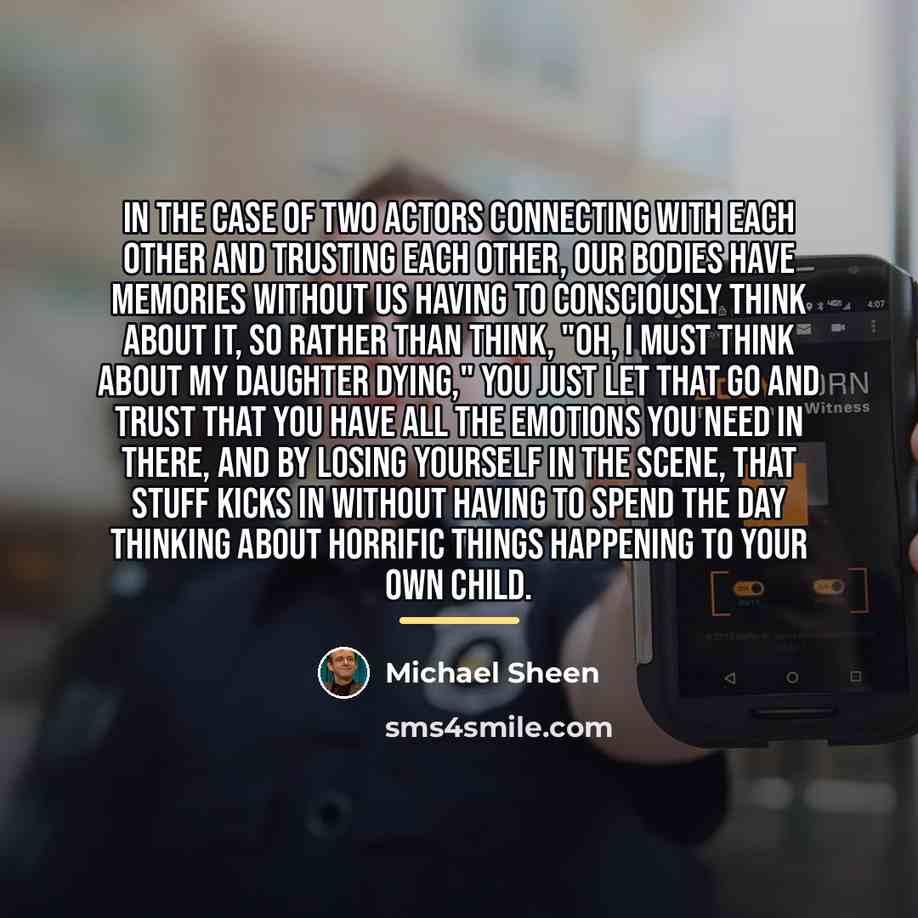 “In the case of two actors connecting with each other…” quote by Michael Sheen
