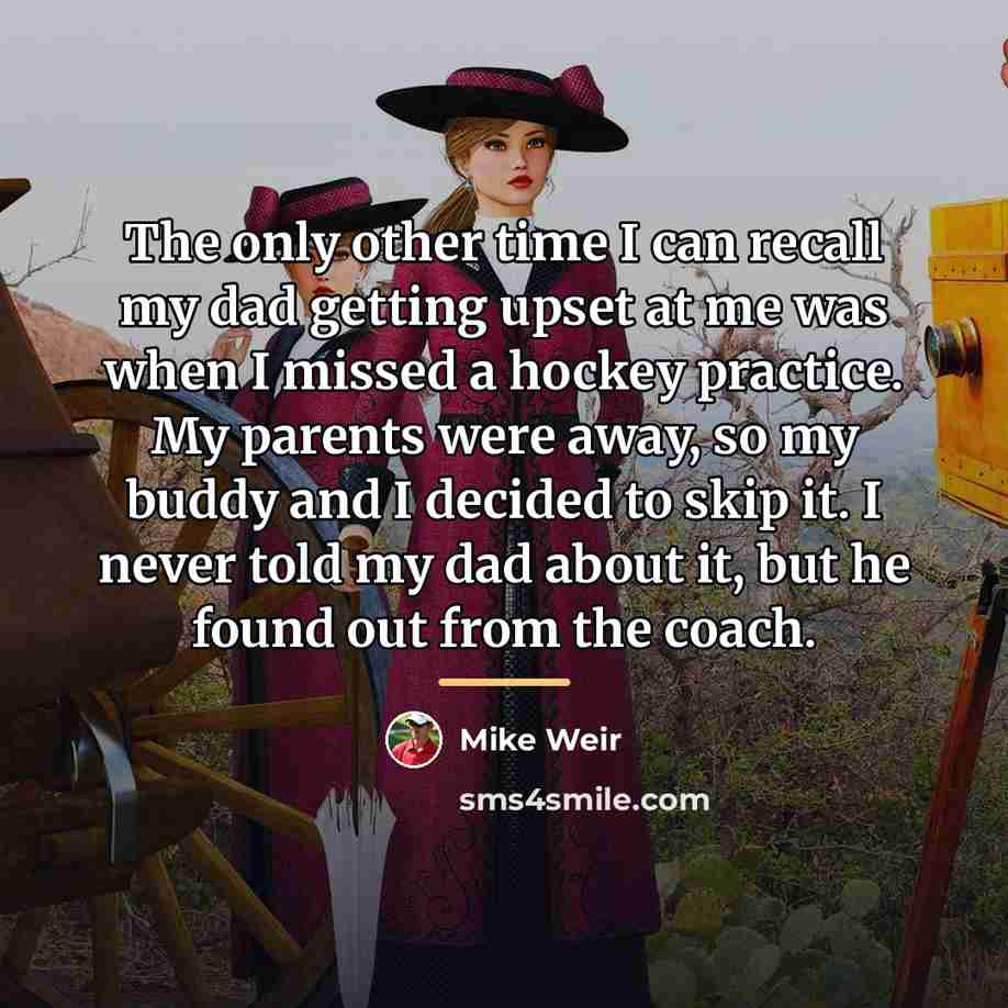 “The only other time I can recall my dad getting…” quote by Mike Weir