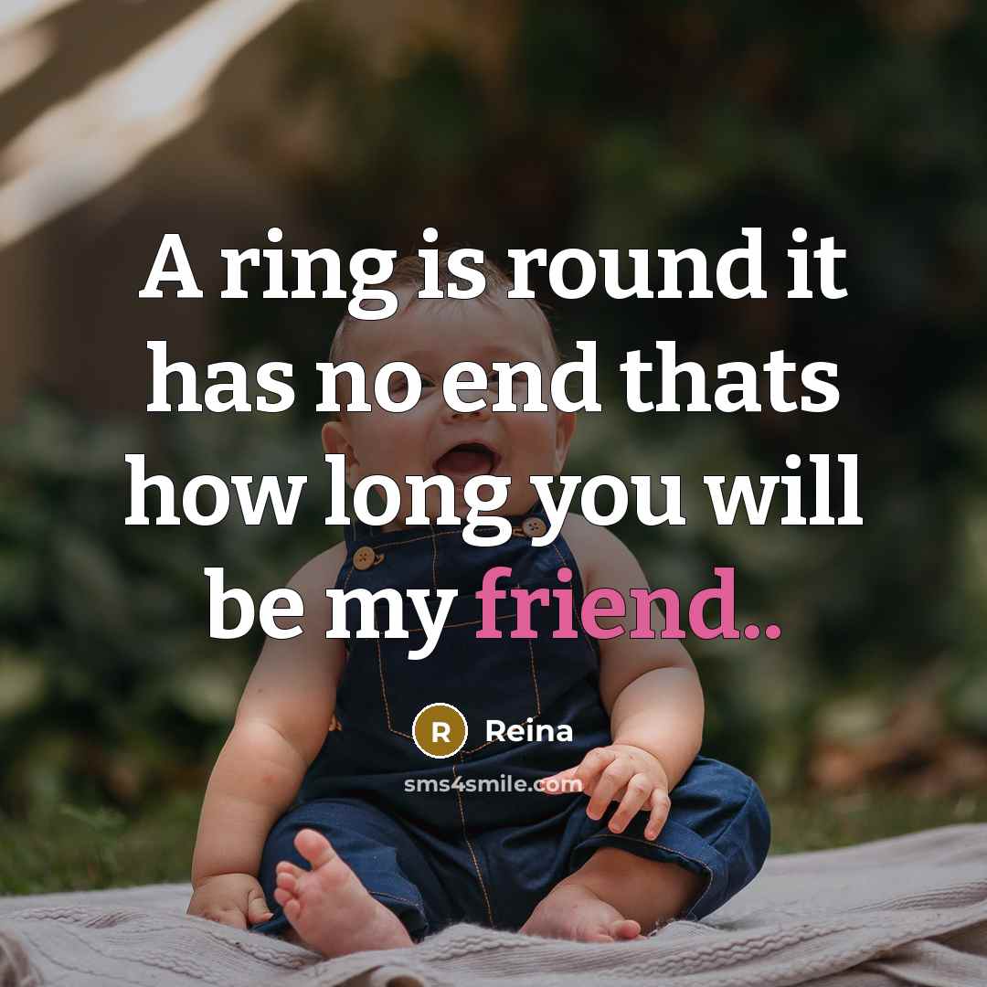 “A ring is round it has no end thats how…” quote by Reina