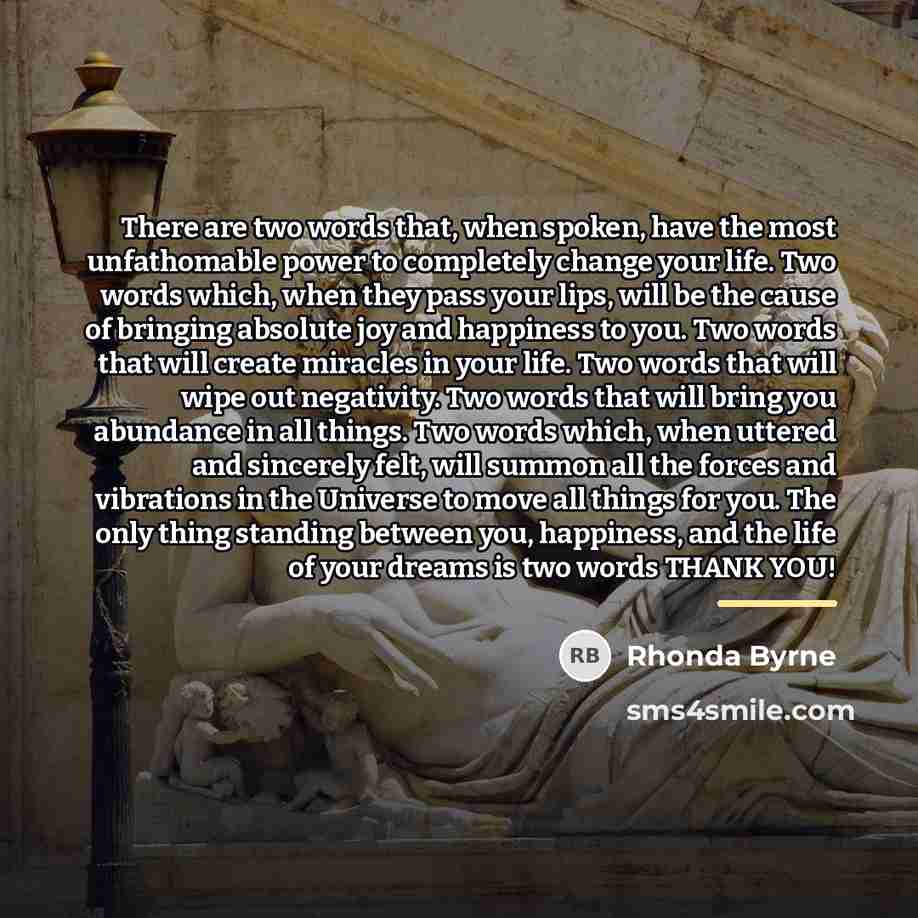 “There are two words that, when spoken, have the most…” quote by Rhonda Byrne
