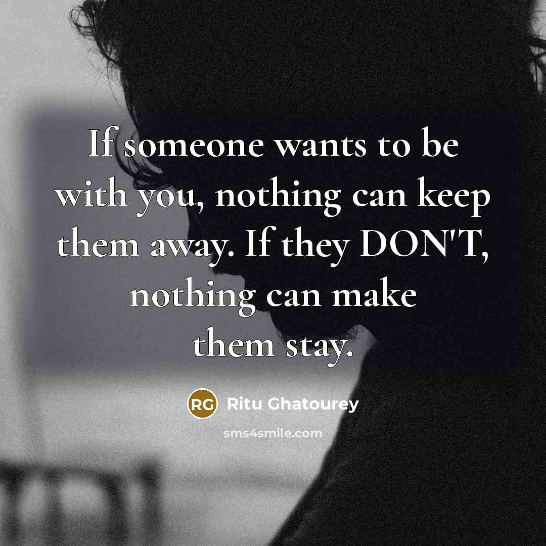 “If someone wants to be with you, nothing can keep…” quote by Ritu Ghatourey