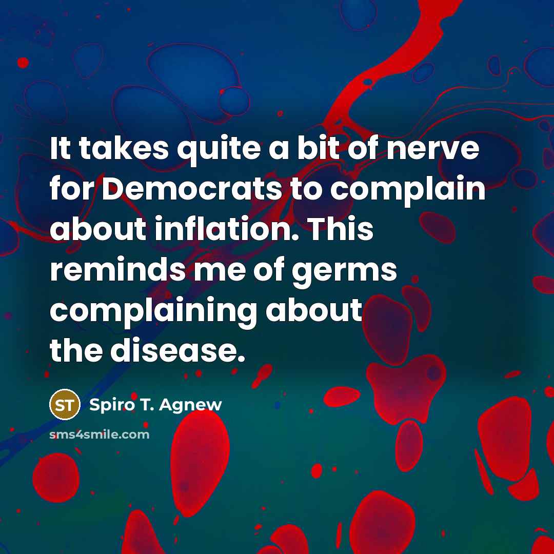 “It takes quite a bit of nerve for Democrats to…” quote by Spiro T. Agnew