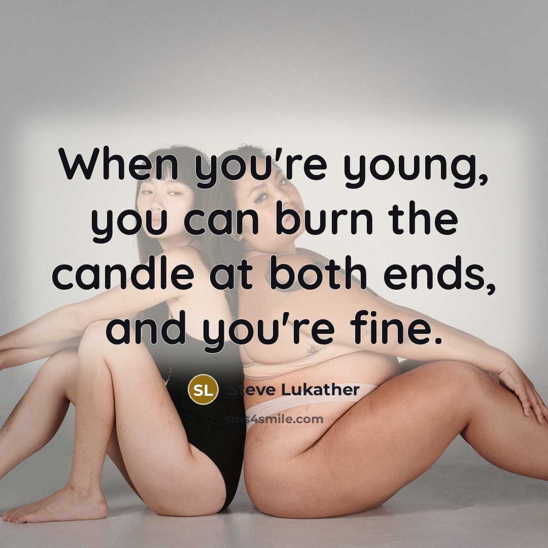 “When you're young, you can burn the candle at both…” quote by Steve Lukather