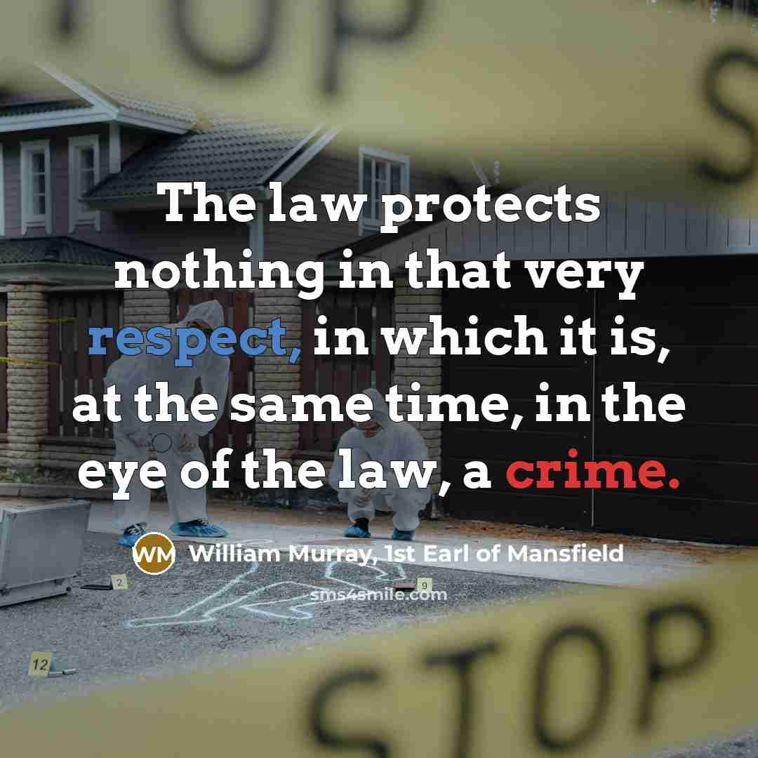 “The law protects nothing in that very respect, in which…” quote by William Murray, 1st Earl of Mansfield