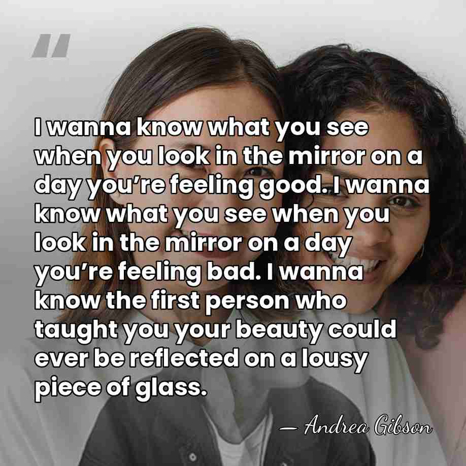 I wanna know what you see when you look in the mirror&hellip; - Andrea Gibson