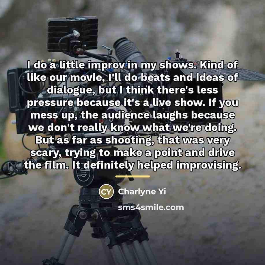 “I do a little improv in my shows. Kind of…” quote by Charlyne Yi