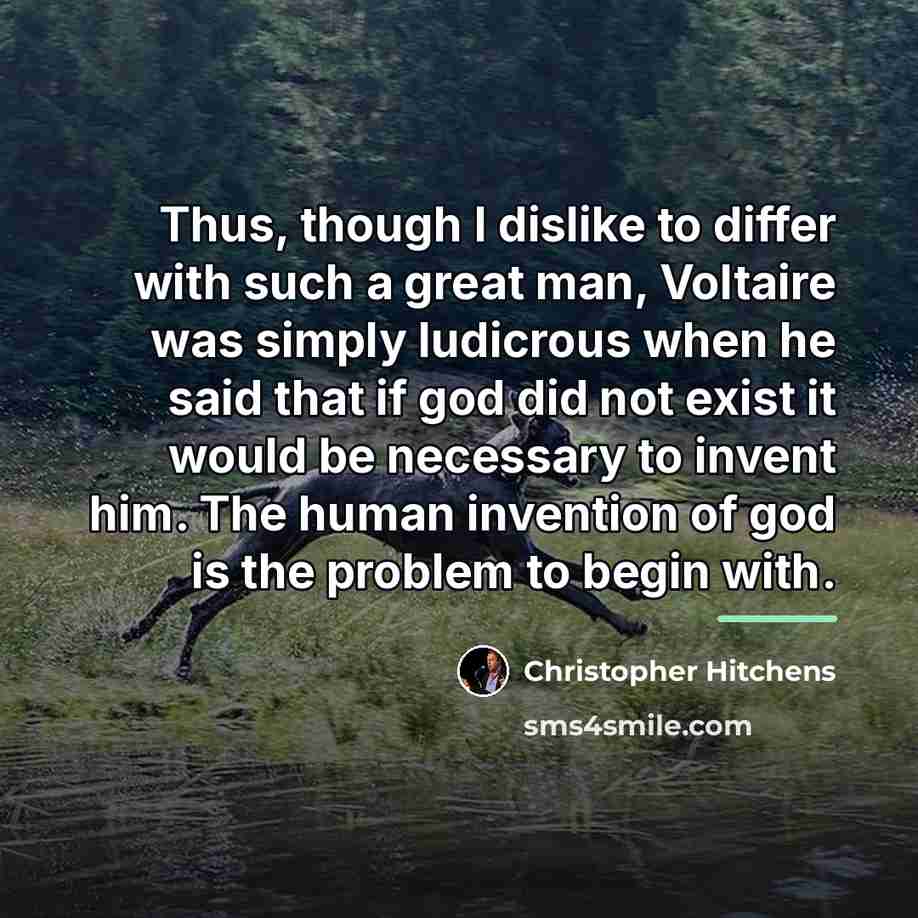 “Thus, though I dislike to differ with such a great…” quote by Christopher Hitchens