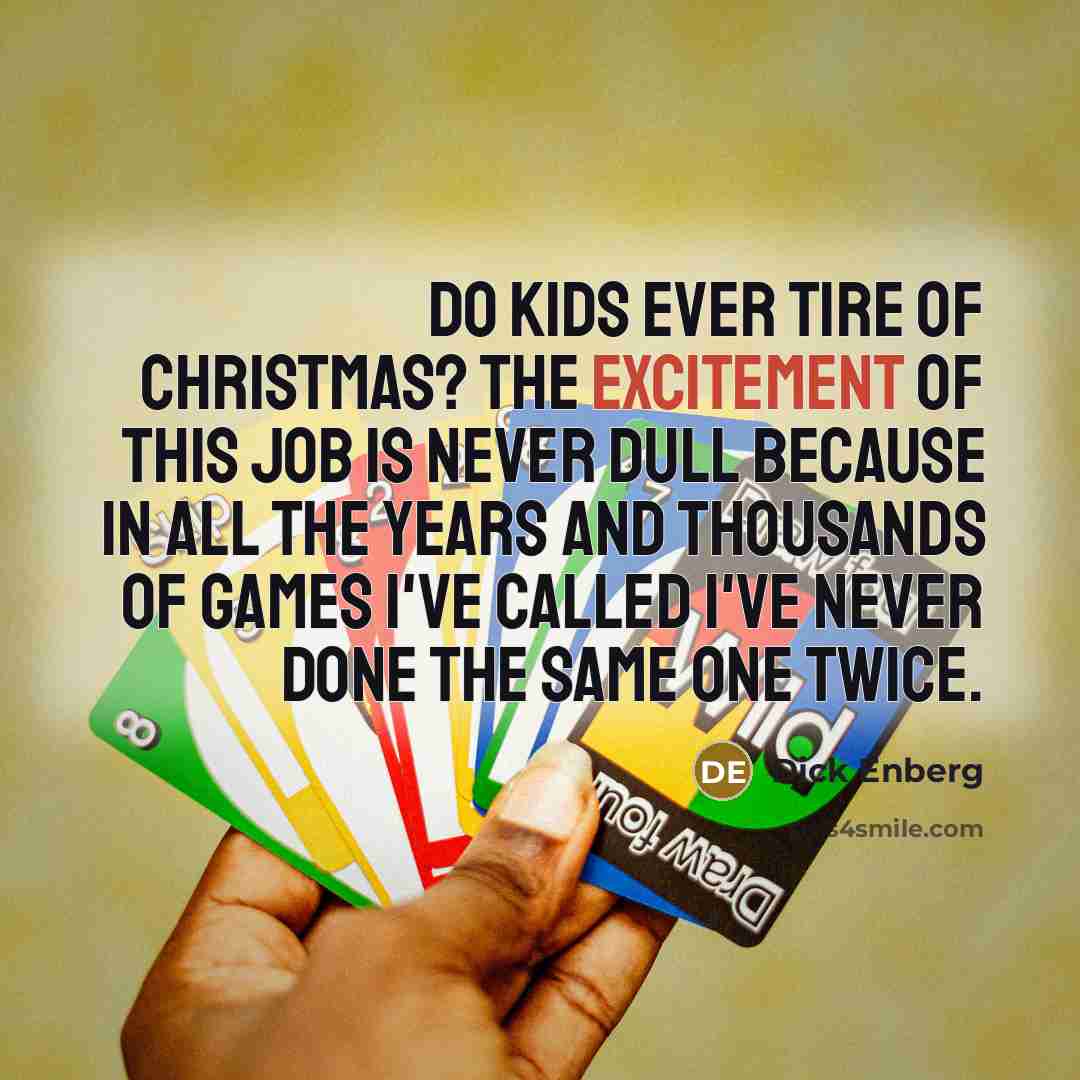 “Do kids ever tire of Christmas? The excitement of this…” quote by Dick Enberg