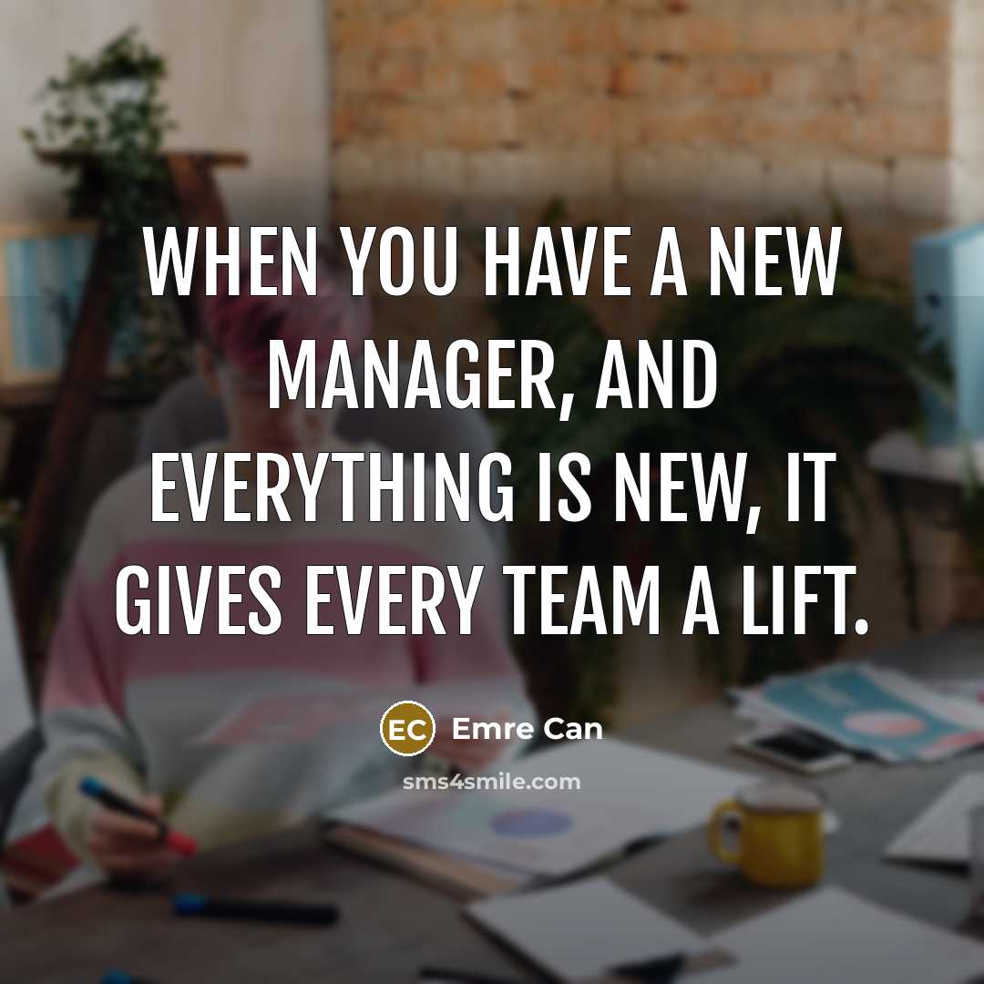 “When you have a new manager, and everything is new,…” quote by Emre Can