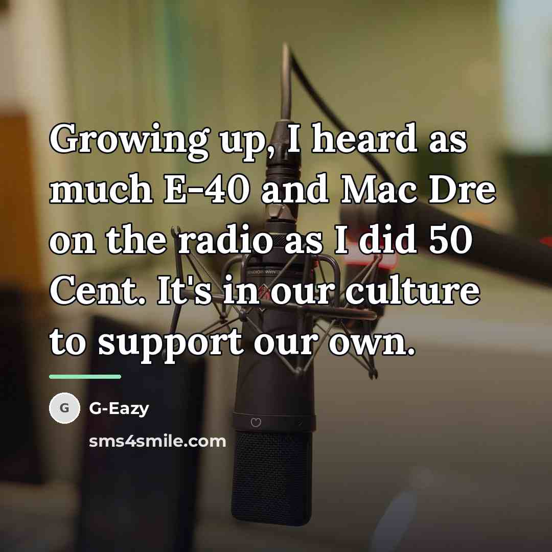 “Growing up, I heard as much E-40 and Mac Dre…” quote by G-Eazy