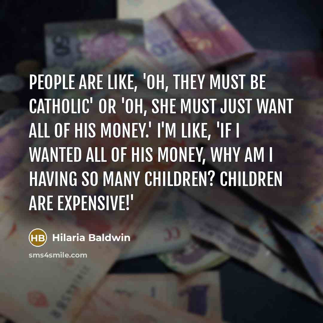“People are like, 'Oh, they must be Catholic' or 'Oh,…” quote by Hilaria Baldwin