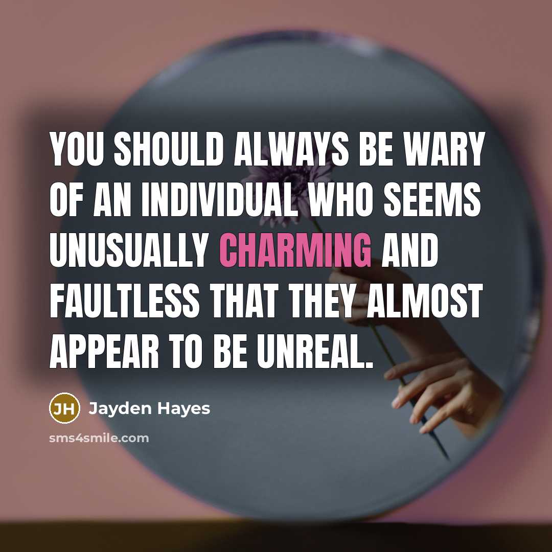 “You should always be wary of an individual who seems…” quote by Jayden Hayes