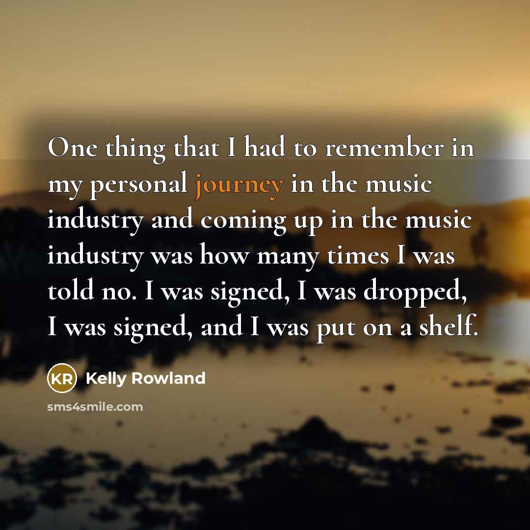 “One thing that I had to remember in my personal…” quote by Kelly Rowland