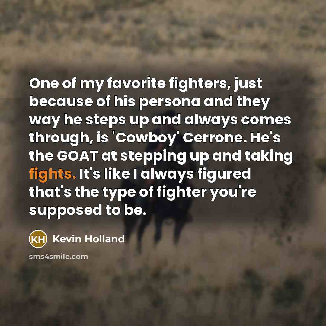 “One of my favorite fighters, just because of his persona…” quote by Kevin Holland