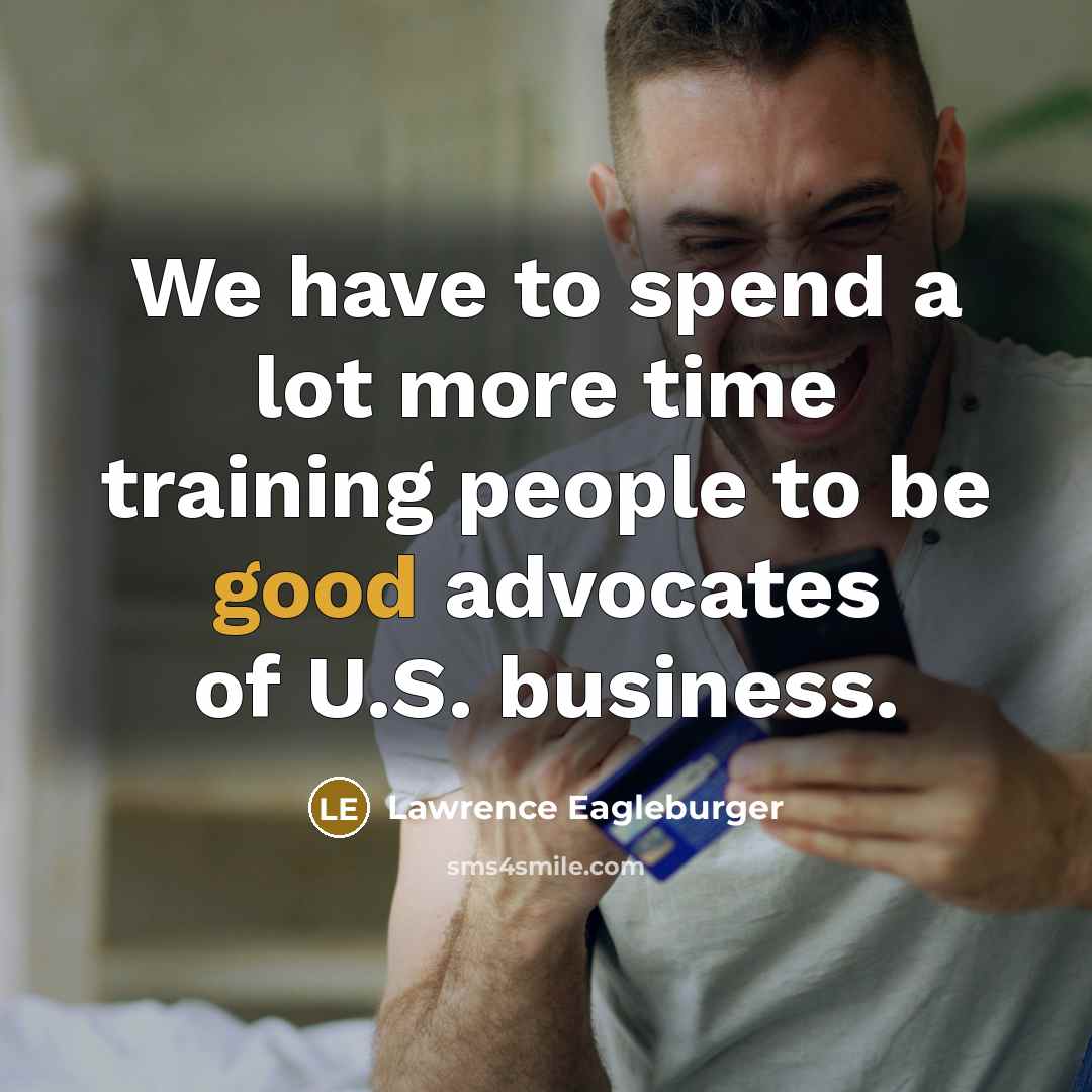 “We have to spend a lot more time training people…” quote by Lawrence Eagleburger