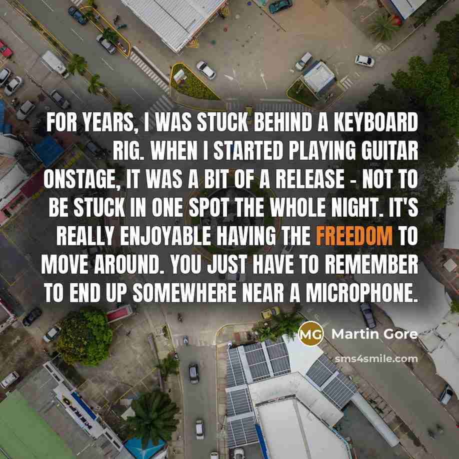 “For years, I was stuck behind a keyboard rig. When…” quote by Martin Gore