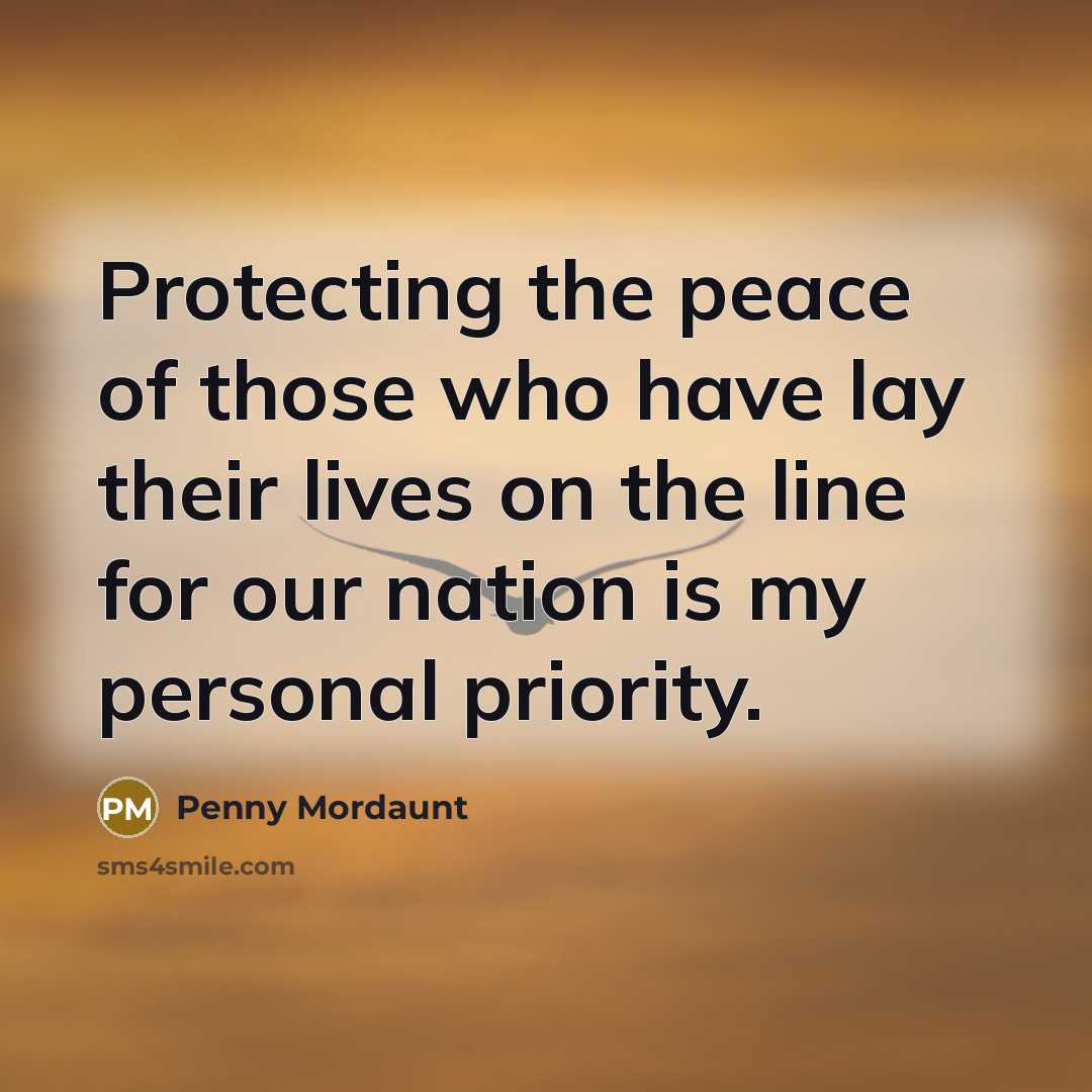 “Protecting the peace of those who have lay their lives…” quote by Penny Mordaunt
