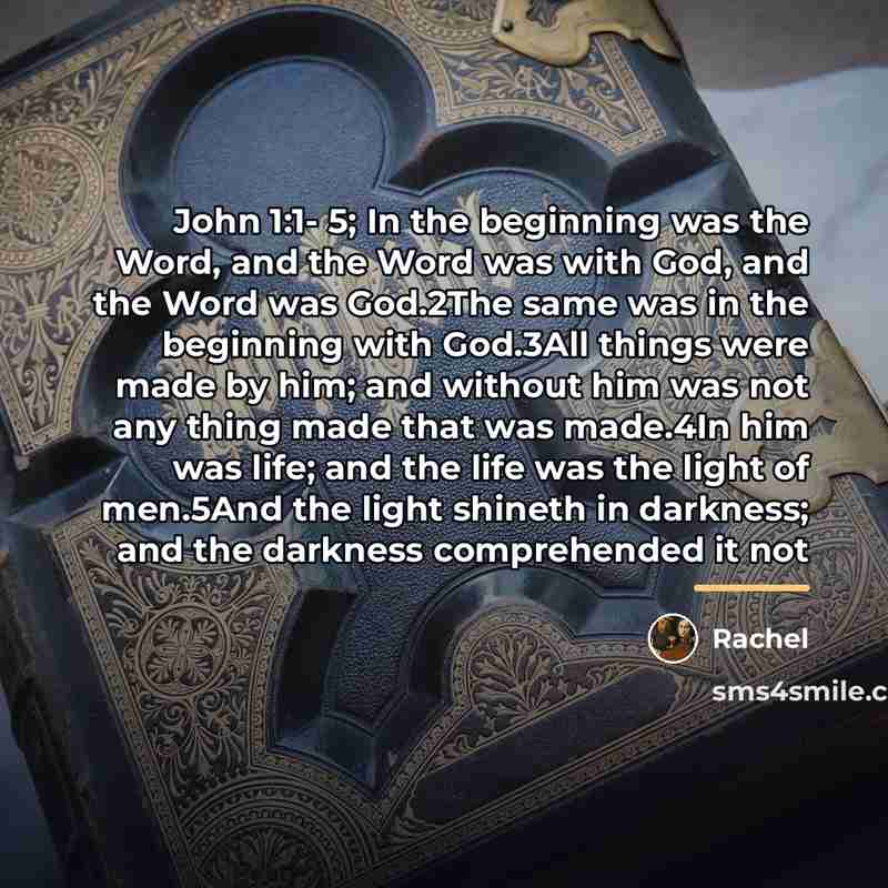 “John 1:1- 5; In the beginning was the Word, and…” quote by Rachel