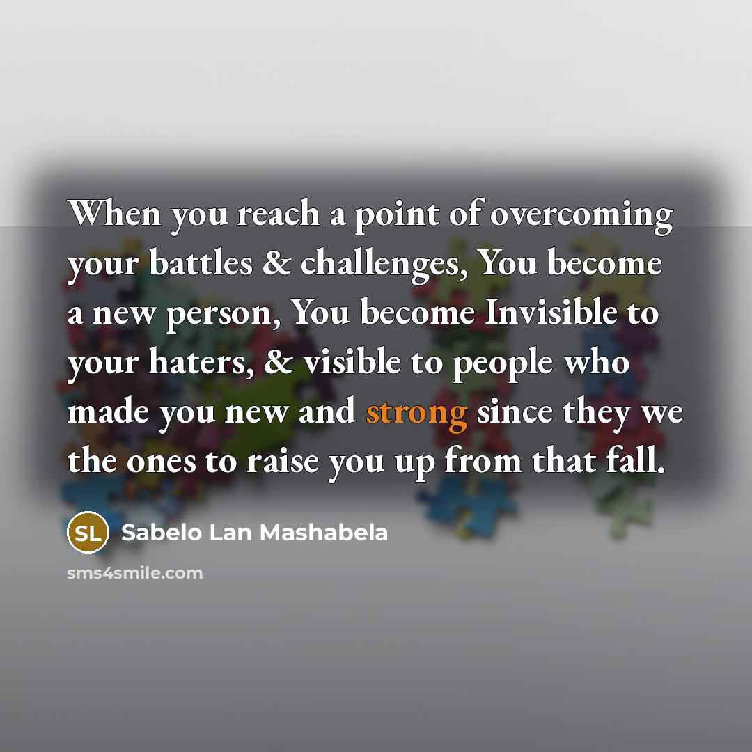 “When you reach a point of overcoming your battles &…” quote by Sabelo Lan Mashabela