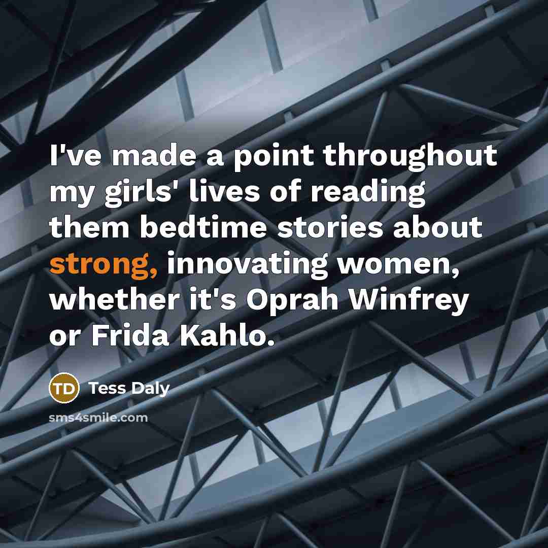 “I've made a point throughout my girls' lives of reading…” quote by Tess Daly