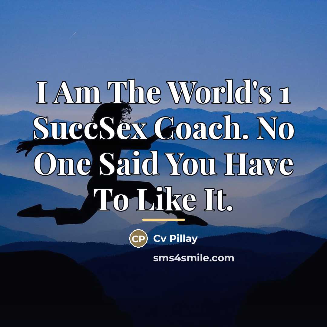 “I Am The World's 1 SuccSex Coach. No One Said…” quote by Cv Pillay