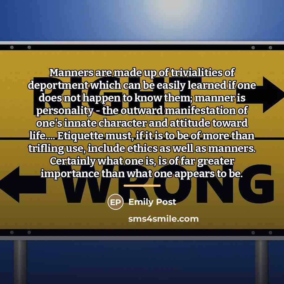 “Manners are made up of trivialities of deportment which can…” quote by Emily Post