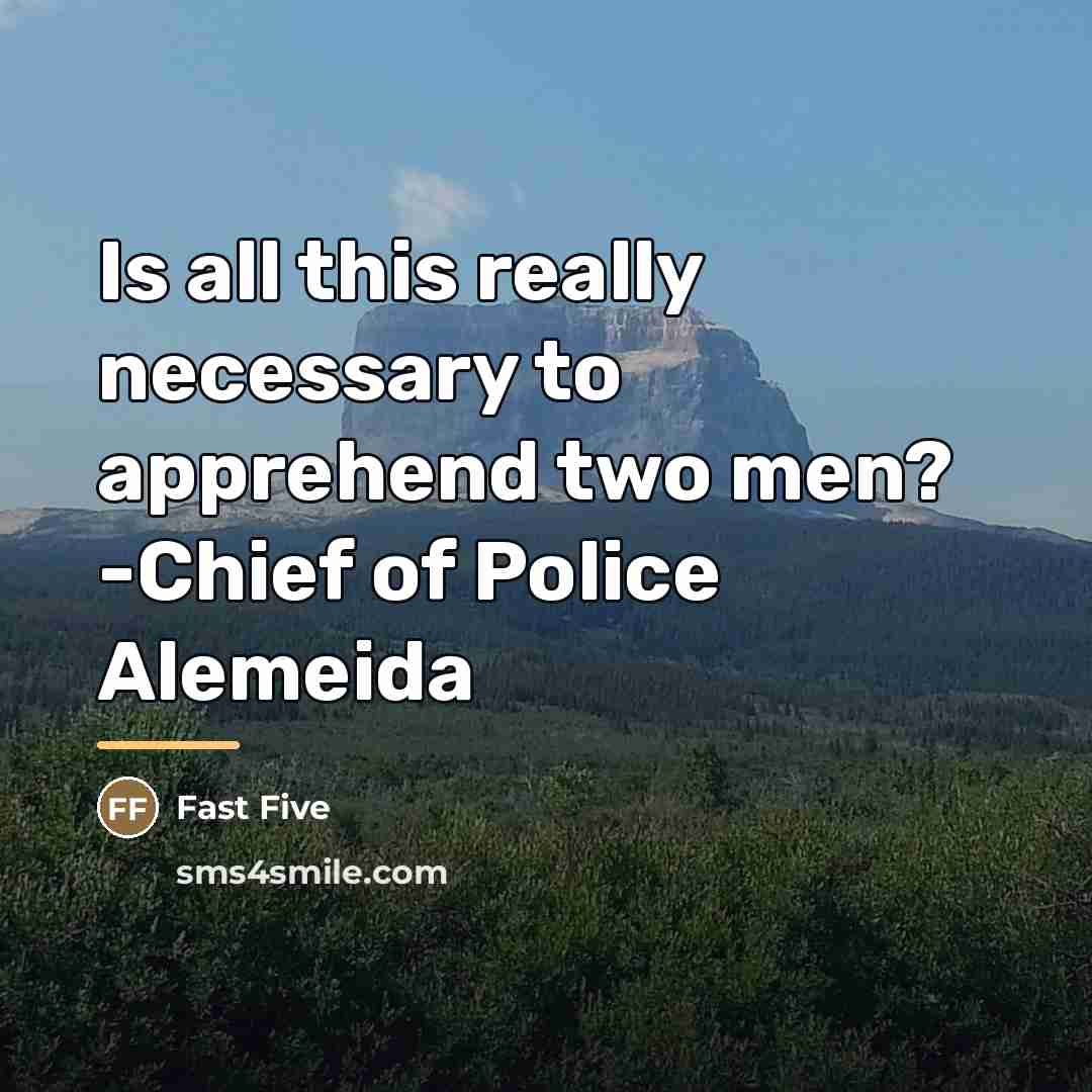 “Is all this really necessary to apprehend two men? -Chief…” quote by Fast Five