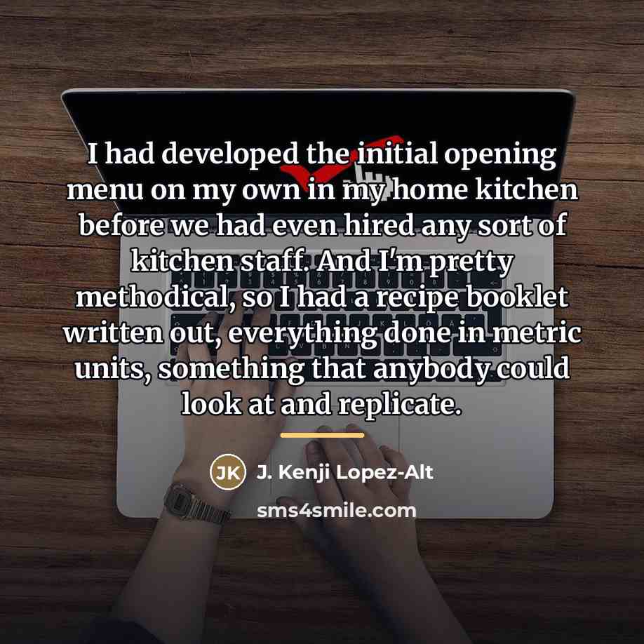 “I had developed the initial opening menu on my own…” quote by J. Kenji Lopez-Alt