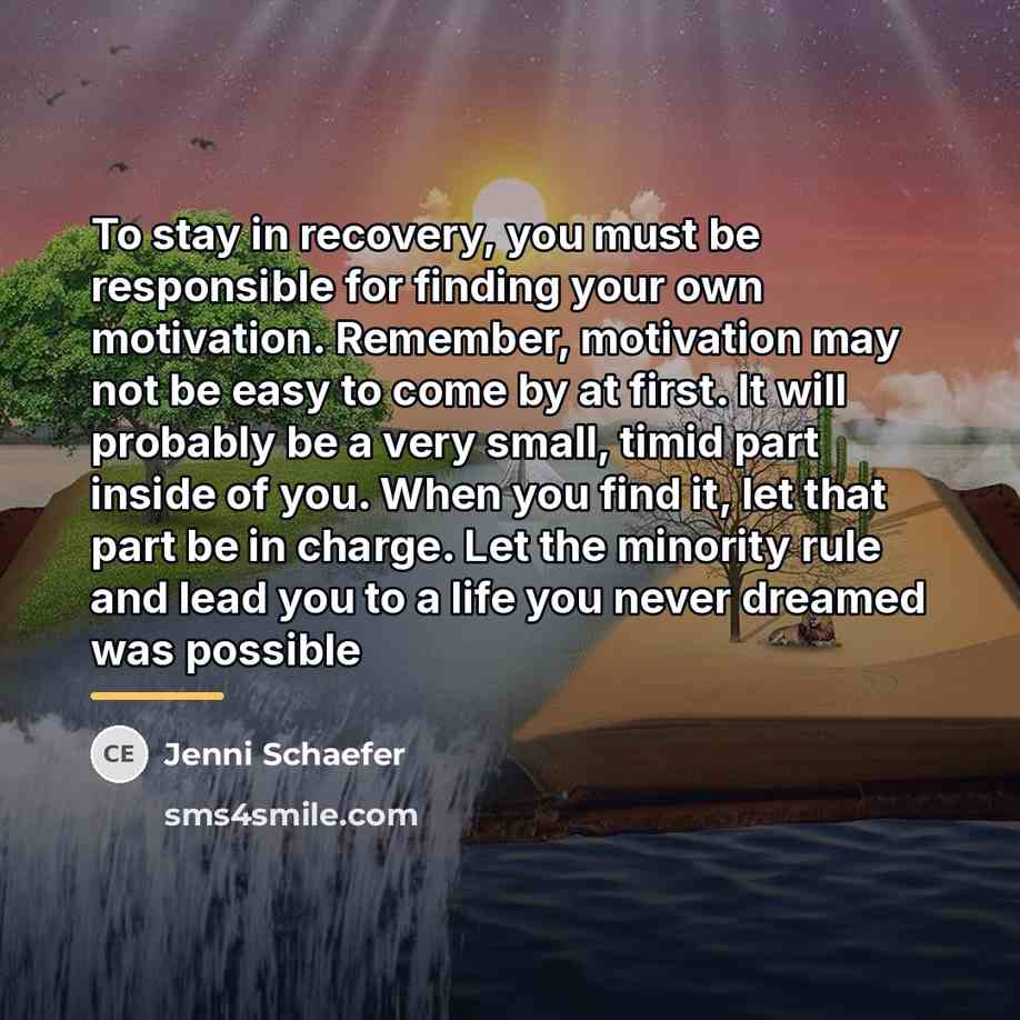 “To stay in recovery, you must be responsible for finding…” quote by Jenni Schaefer