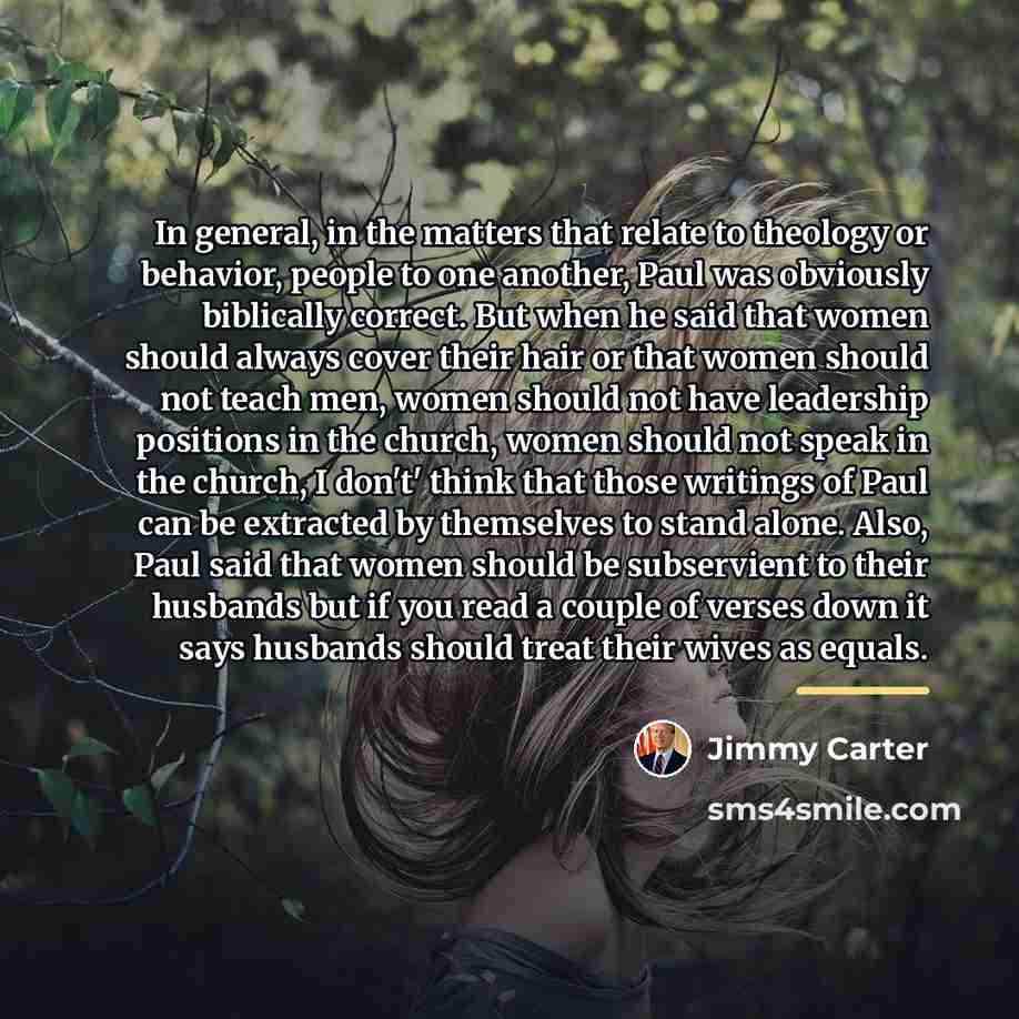 “In general, in the matters that relate to theology or…” quote by Jimmy Carter