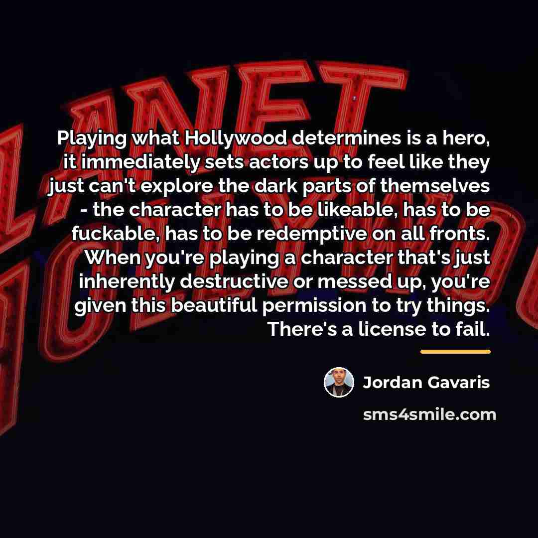 “Playing what Hollywood determines is a hero, it immediately sets…” quote by Jordan Gavaris