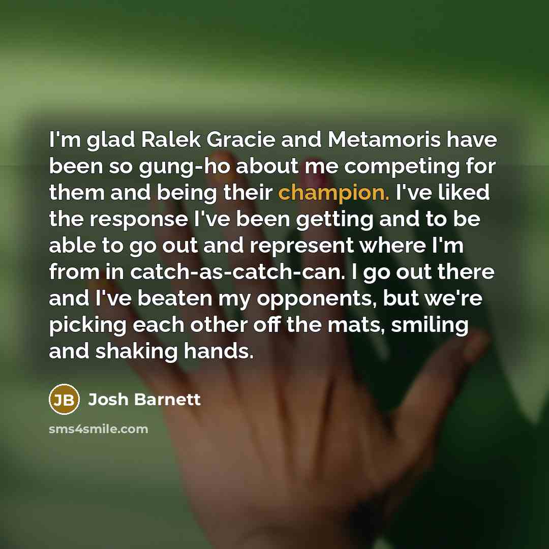 “I'm glad Ralek Gracie and Metamoris have been so gung-ho…” quote by Josh Barnett