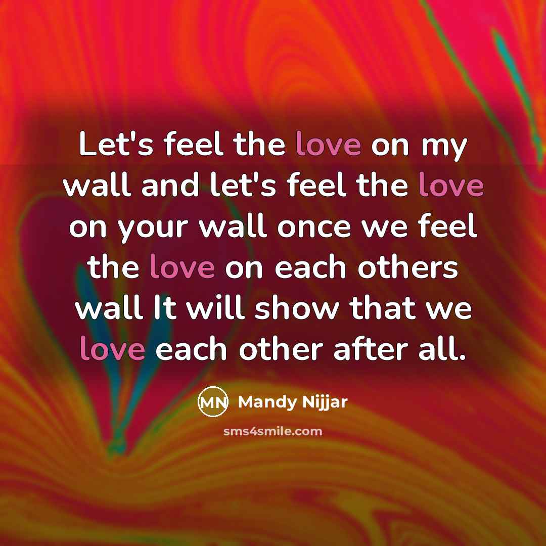 “Let's feel the love on my wall and let's feel…” quote by Mandy Nijjar
