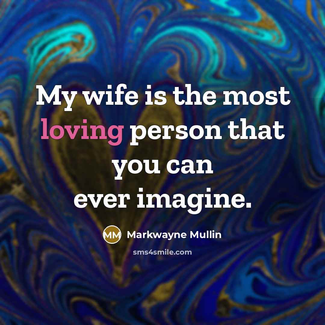 “My wife is the most loving person that you can…” quote by Markwayne Mullin