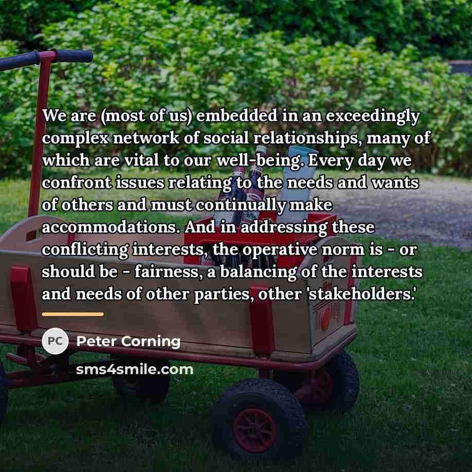 “We are (most of us) embedded in an exceedingly complex…” quote by Peter Corning