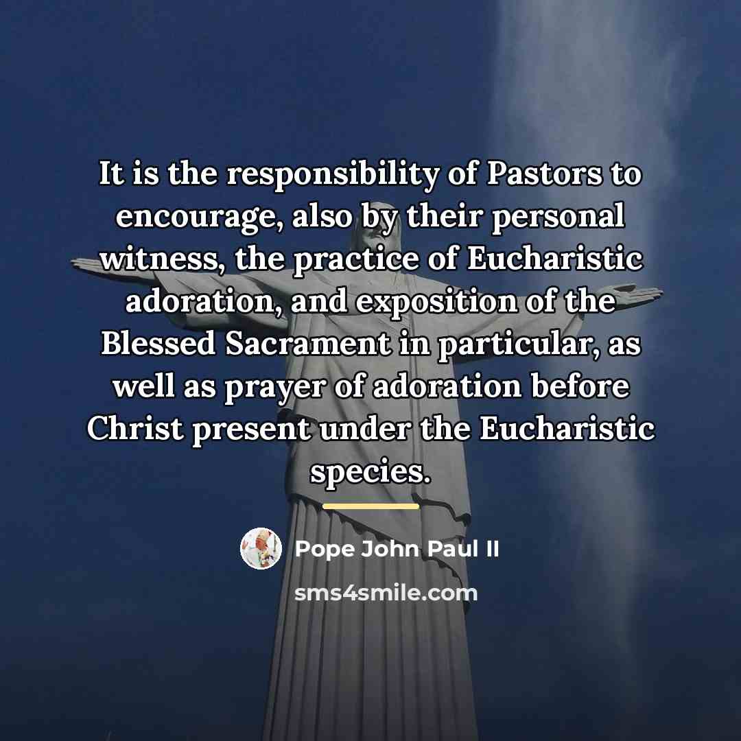 “It is the responsibility of Pastors to encourage, also by…” quote by Pope John Paul II