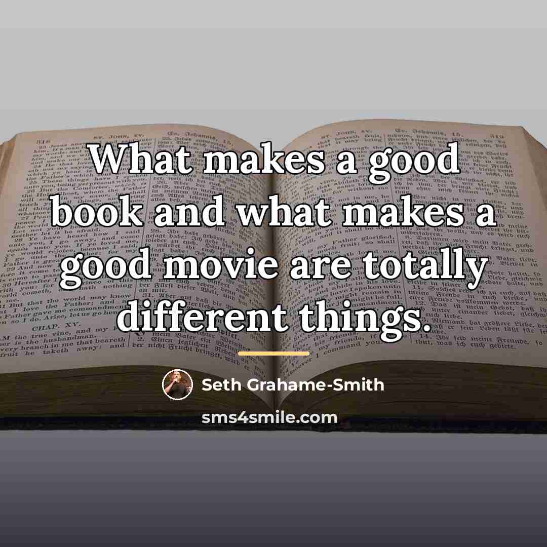 “What makes a good book and what makes a good…” quote by Seth Grahame-Smith