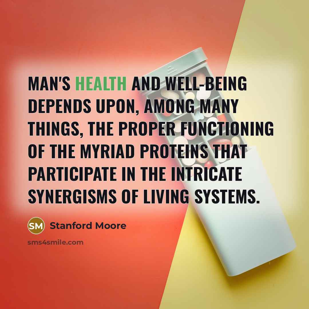 “Man's health and well-being depends upon, among many things, the…” quote by Stanford Moore