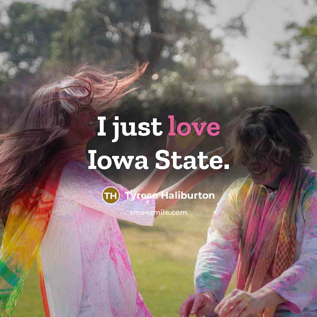 “I just love Iowa State.…” quote by Tyrese Haliburton